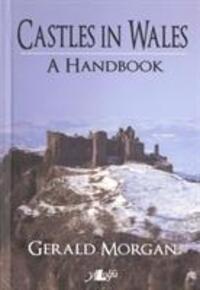 Cover: 9781847710314 | Castles in Wales - A Handbook | A Handbook | Gerald Morgan | Buch