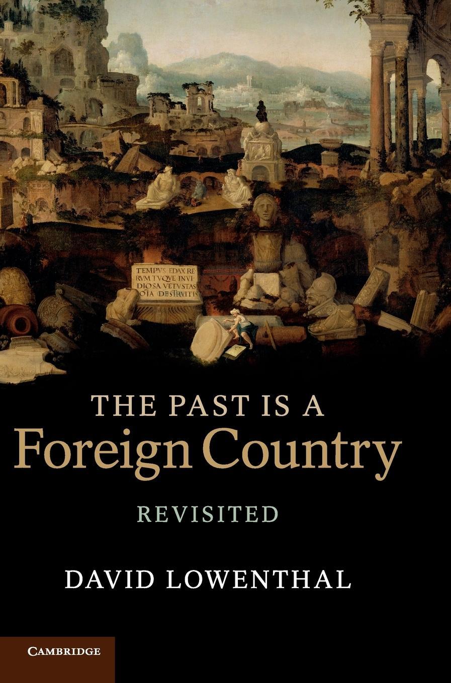 Cover: 9780521851428 | The Past is a Foreign Country - Revisited | David Lowenthal | Buch