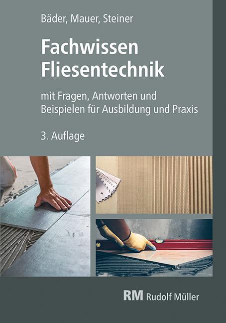 Cover: 9783481041465 | Fachwissen Fliesentechnik | Claudia Steiner (u. a.) | Buch | Deutsch
