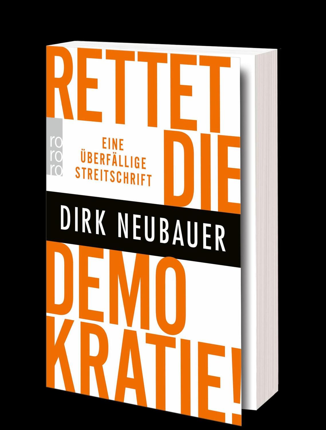 Bild: 9783499007224 | Rettet die Demokratie! | Eine überfällige Streitschrift | Neubauer