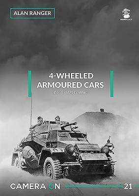 Cover: 9788365958785 | 4-Wheeled Armoured Cars in Germany Ww2 | Alan Ranger | Taschenbuch