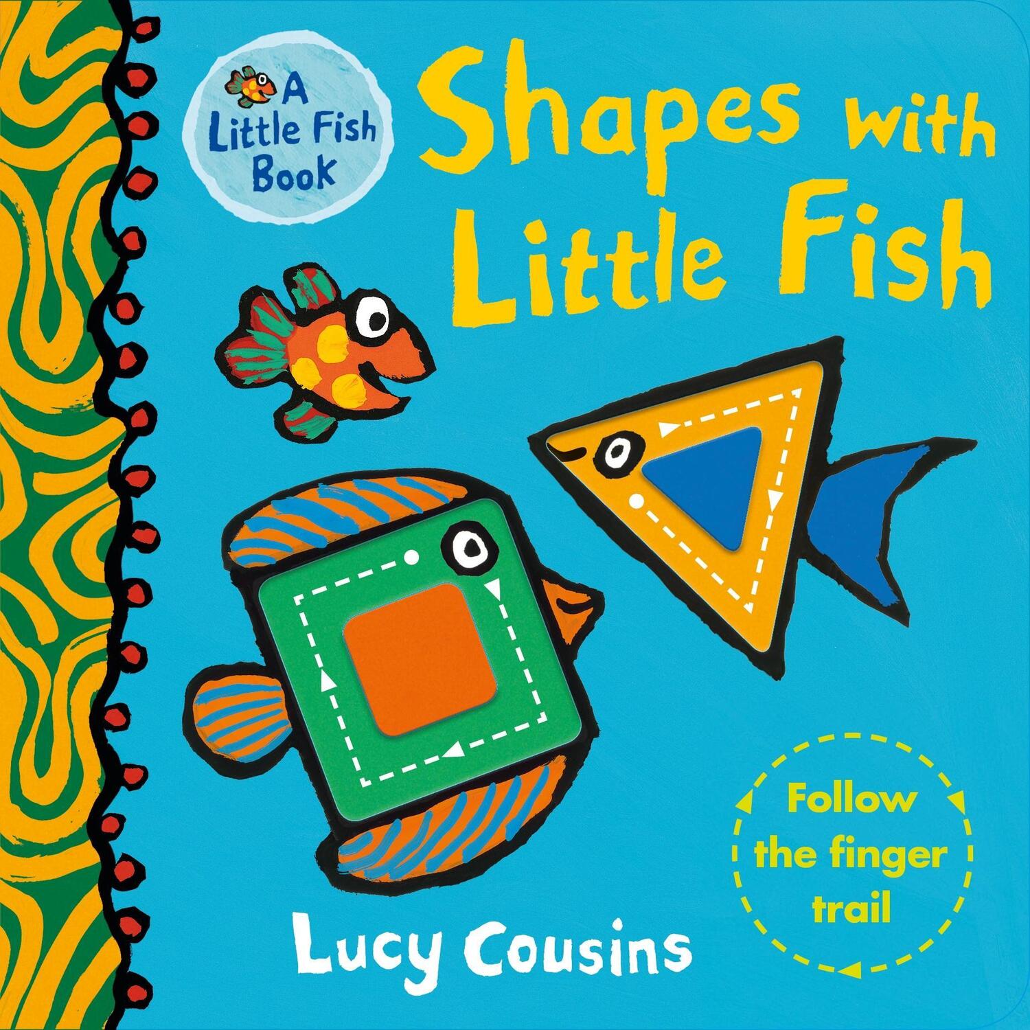 Cover: 9781406391930 | Shapes with Little Fish | Lucy Cousins | Buch | Little Fish | Englisch