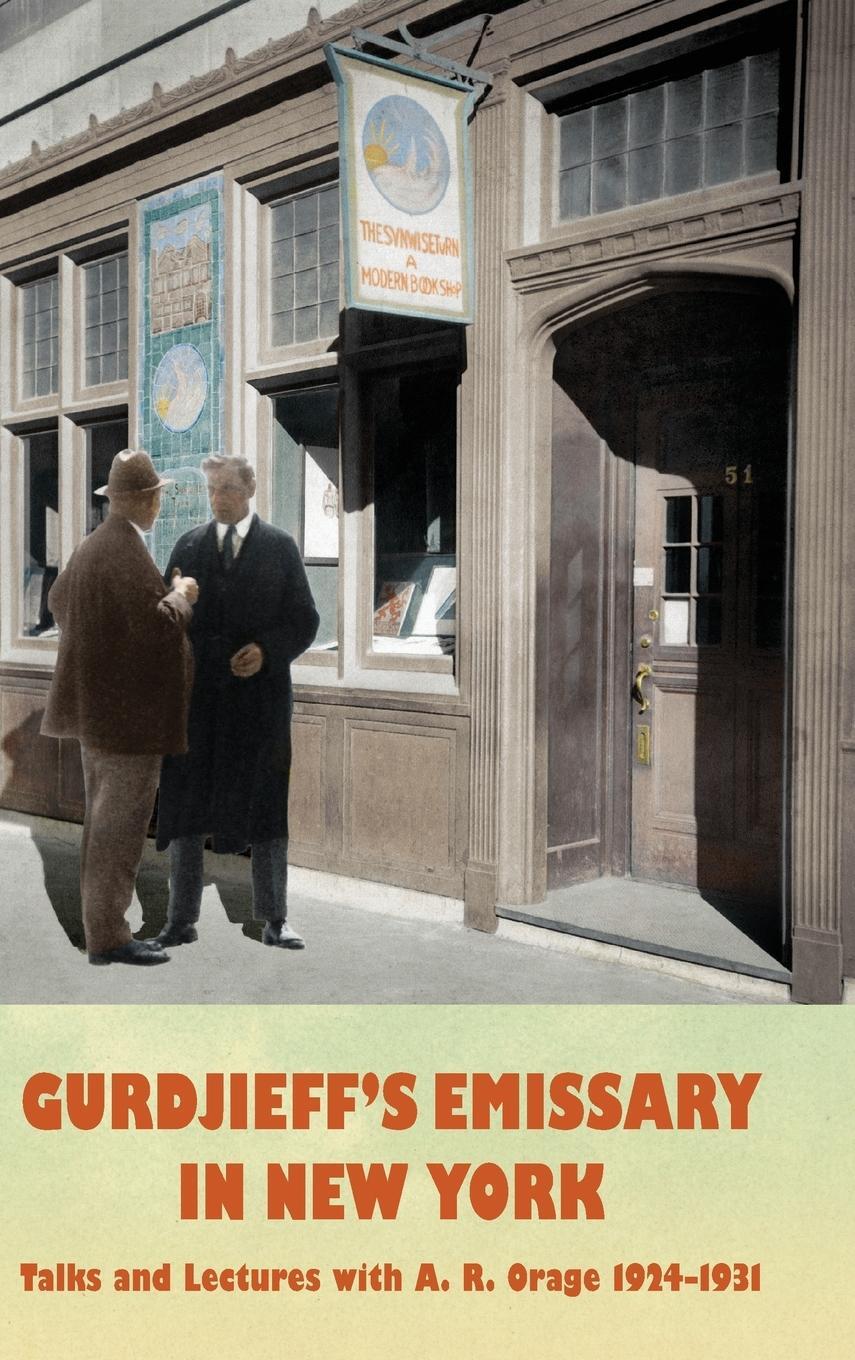 Cover: 9780995475649 | Gurdjieff's Emissary in New York | A. R. Orage | Buch | Englisch