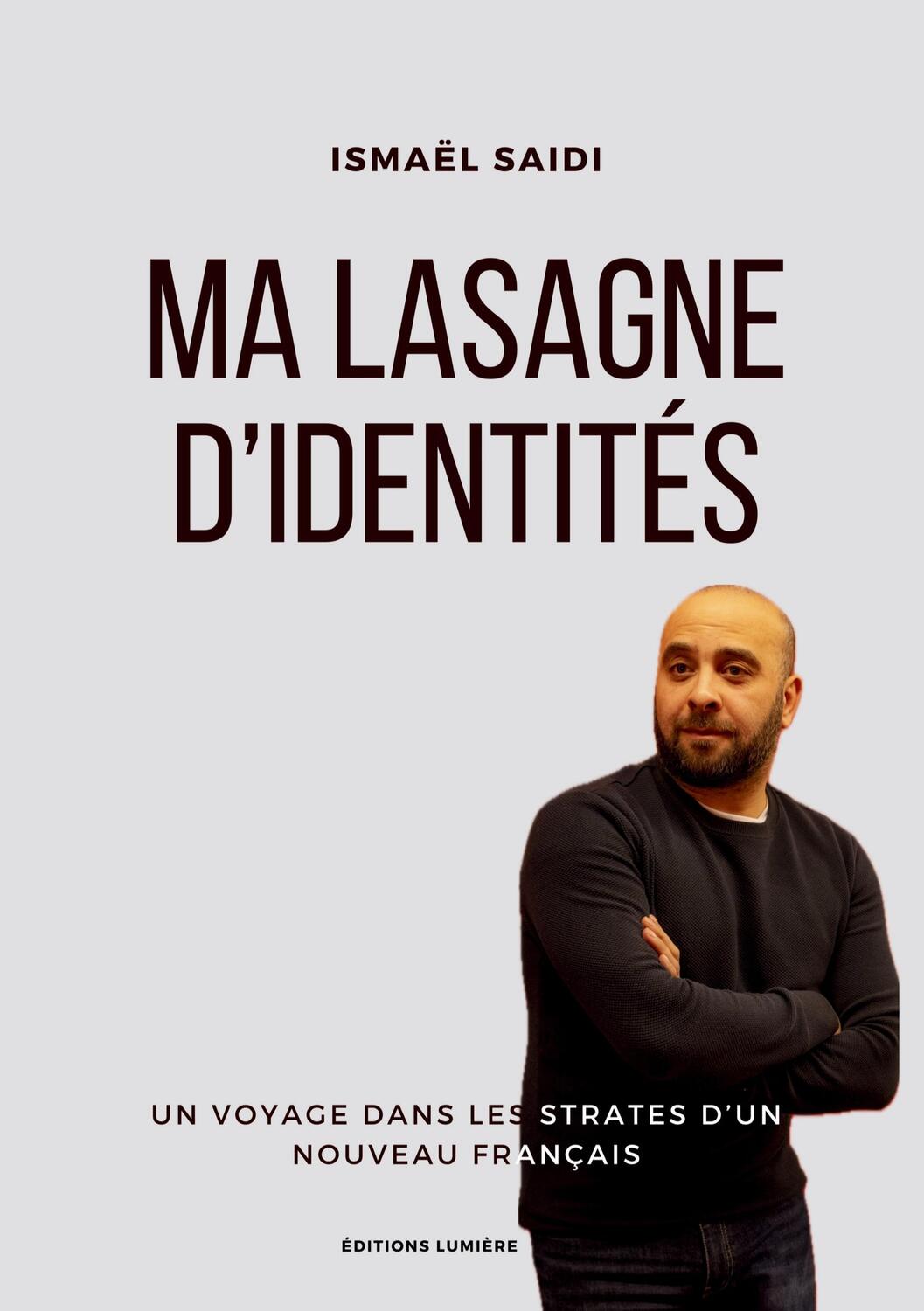 Cover: 9782959359507 | Ma lasagne d'identités | Ismaël Saidi | Taschenbuch | Paperback | 2024