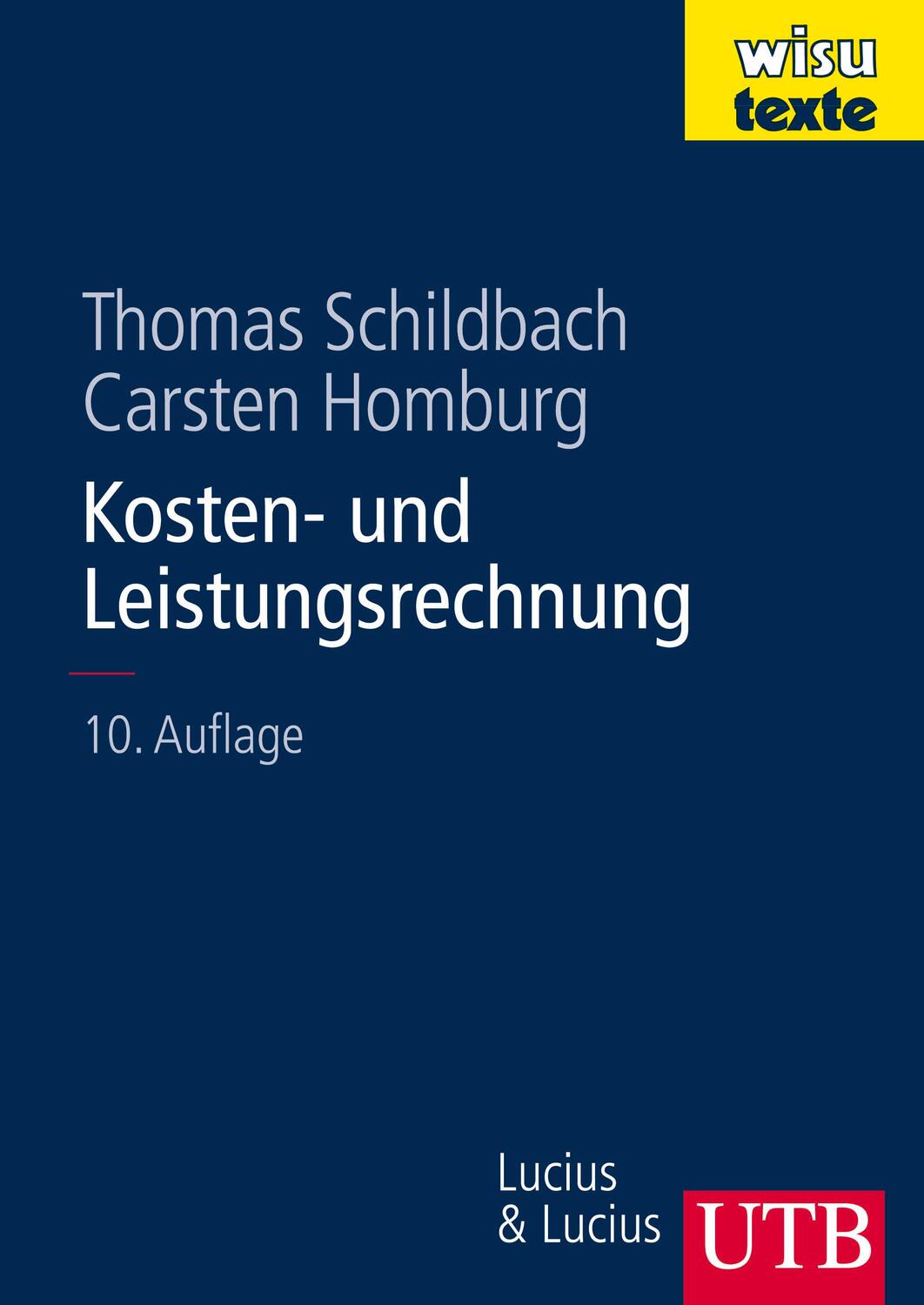 Cover: 9783825283124 | Kosten- und Leistungsrechnung | Carsten Homburg (u. a.) | Taschenbuch