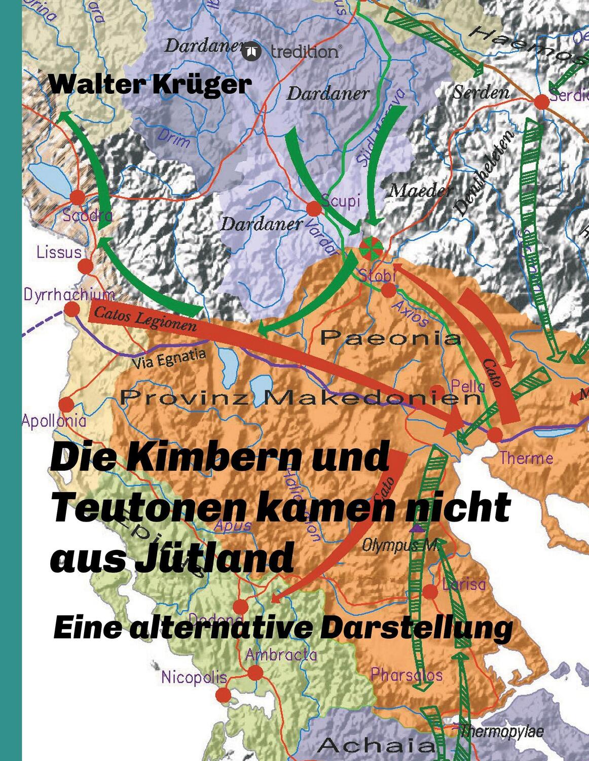 Cover: 9783746927510 | Die Kimbern und Teutonen kamen nicht aus Jütland | Walter Krüger