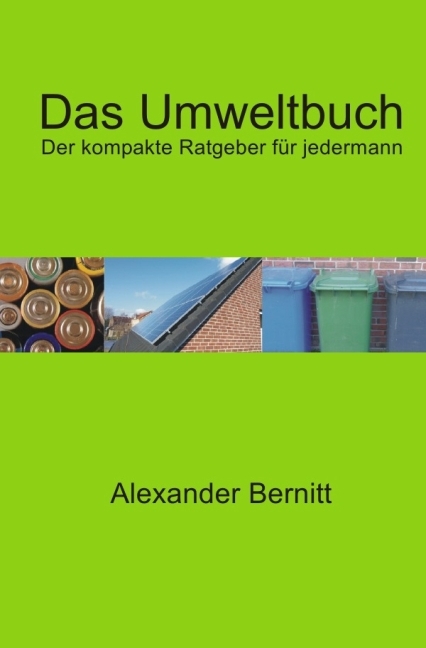 Cover: 9783737587013 | Das Umweltbuch - Der kompakte Ratgeber für jedermann | Bernitt | Buch