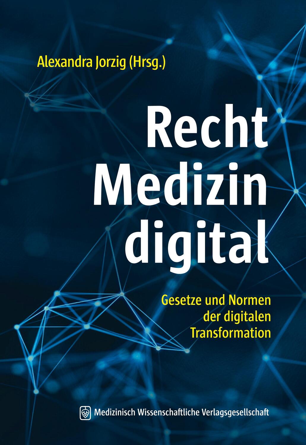 Cover: 9783954667925 | Recht - Medizin - digital | Alexandra Jorzig | Taschenbuch | Deutsch