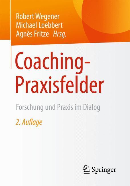 Cover: 9783658101701 | Coaching-Praxisfelder | Forschung und Praxis im Dialog | Taschenbuch