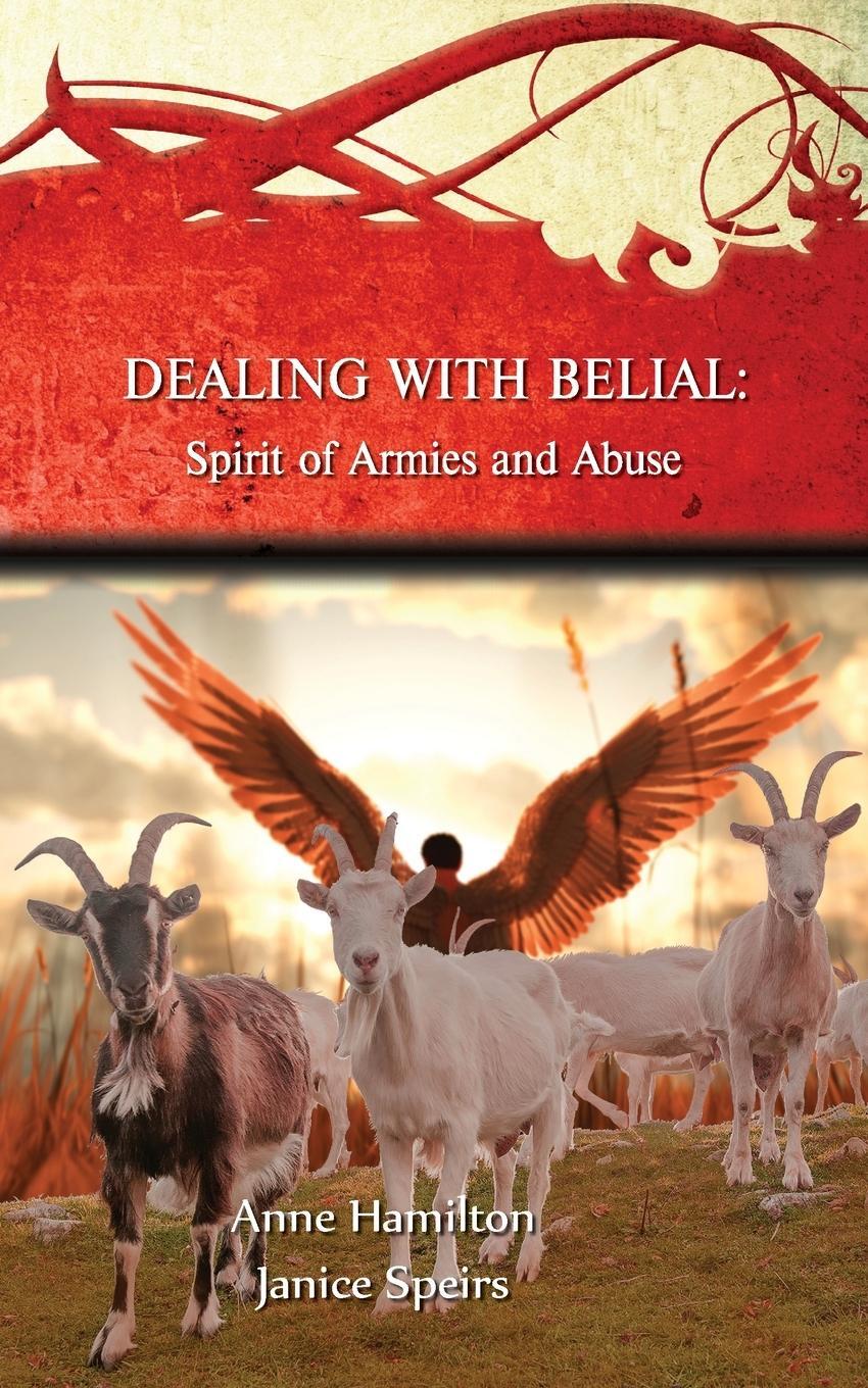 Cover: 9781925380484 | Dealing with Belial | Spirit of Armies and Abuse | Hamilton (u. a.)
