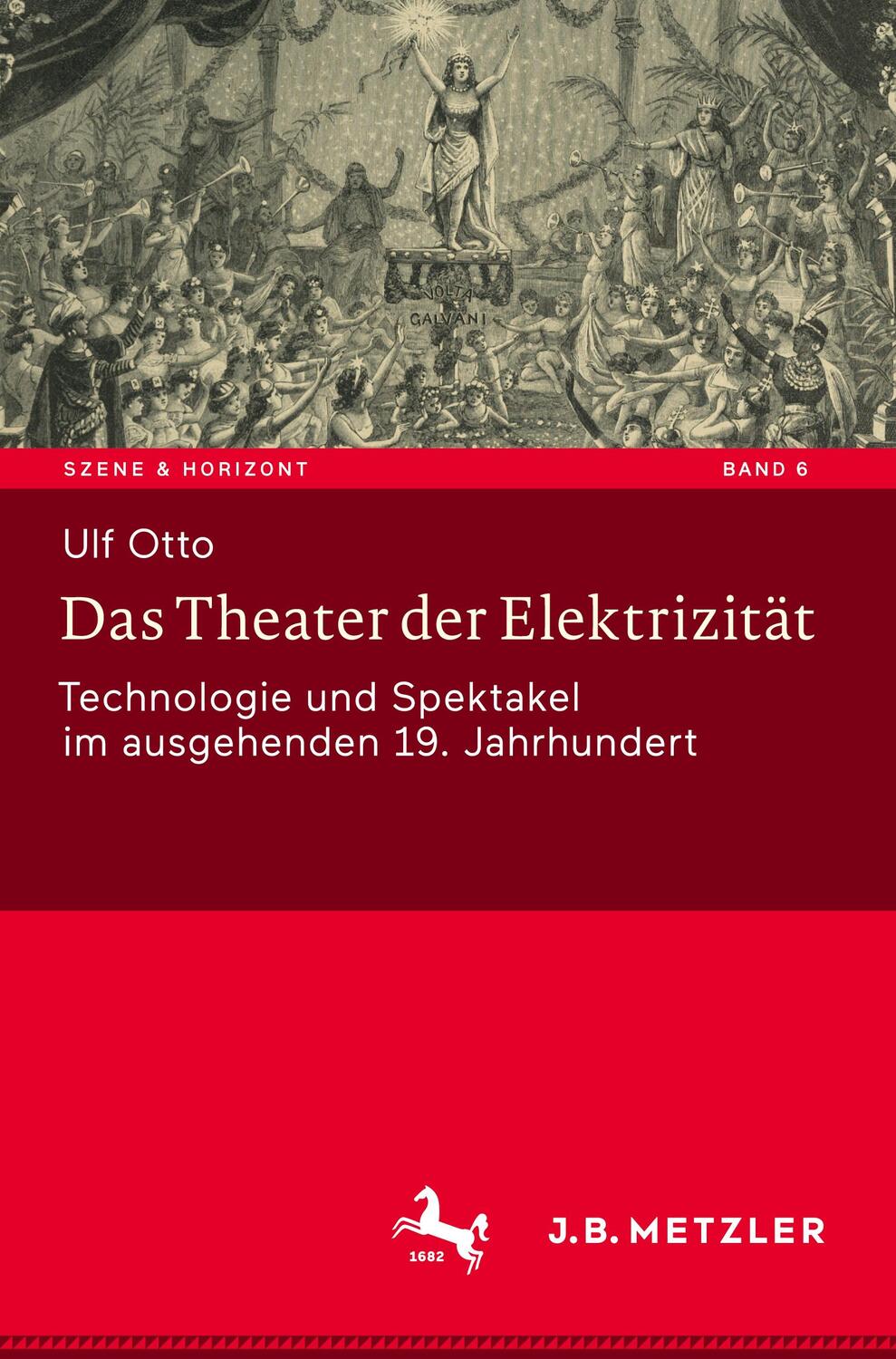Cover: 9783476056887 | Das Theater der Elektrizität | Ulf Otto | Buch | xxix | Deutsch | 2021