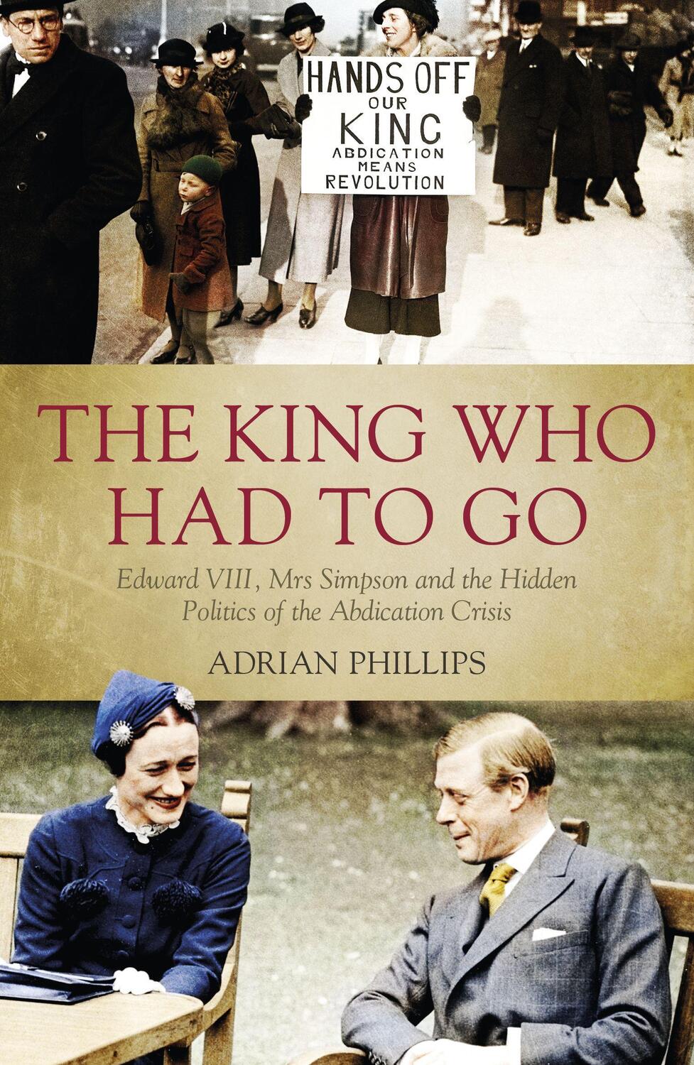 Cover: 9781785903472 | The King Who Had To Go | Adrian Phillips | Taschenbuch | Englisch