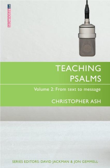 Cover: 9781527100053 | Teaching Psalms Vol. 2 | From Text to Message | Christopher Ash | Buch