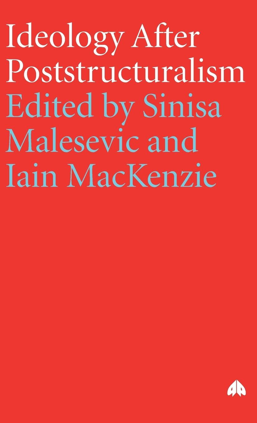 Cover: 9780745318073 | Ideology After Poststructuralism | Sinisa Malesevic (u. a.) | Buch