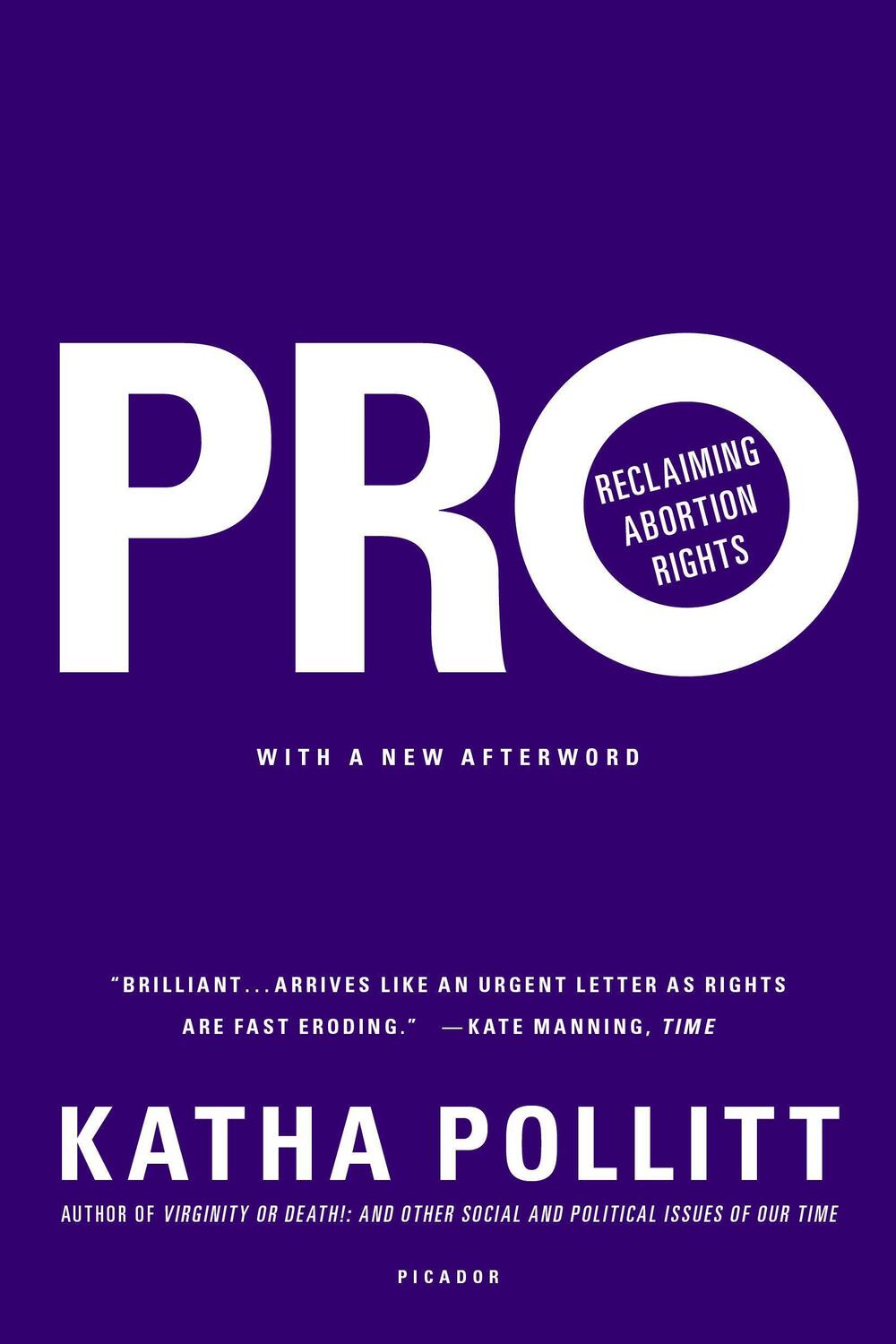 Cover: 9781250072665 | Pro: Reclaiming Abortion Rights | Katha Pollitt | Taschenbuch | 2015