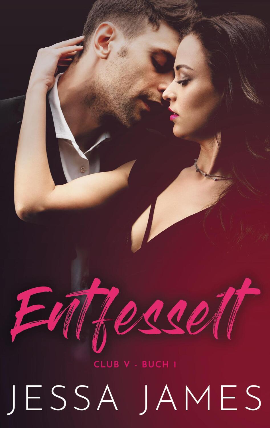 Cover: 9781795915595 | Entfesselt | Jessa James | Taschenbuch | Club V | Paperback | 152 S.