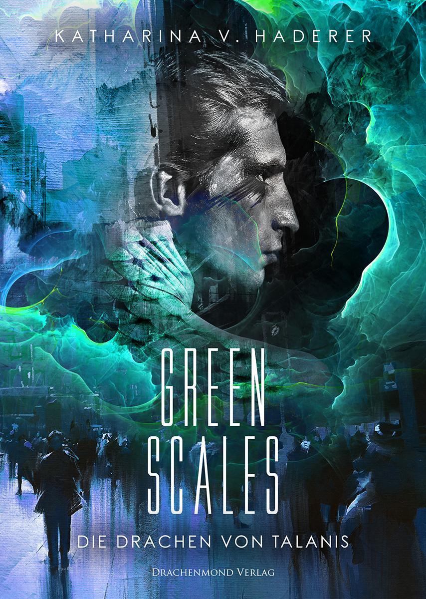 Cover: 9783959914123 | Green Scales | Die Drachen von Talanis | Katharina V. Haderer | Buch