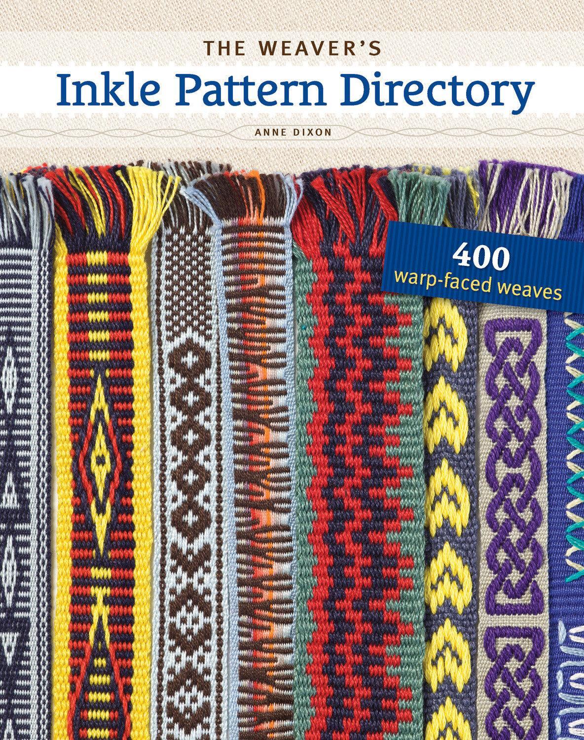 Cover: 9781596686472 | The Weaver's Inkle Pattern Directory | 400 Warp-Faced Weaves | Dixon