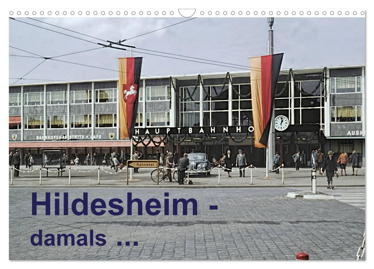 Cover: 9783435439126 | Hildesheim - damals ... (Wandkalender 2025 DIN A3 quer), CALVENDO...