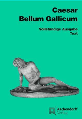 Cover: 9783402020180 | Bellum Gallicum. Text | Gaius Julius Caesar | Taschenbuch | Latein