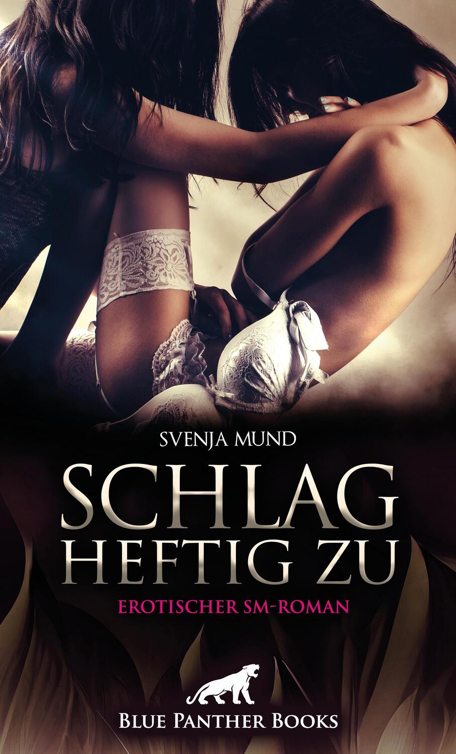 Cover: 9783756100255 | Schlag heftig zu Erotischer SM-Roman | Svenja Mund | Taschenbuch