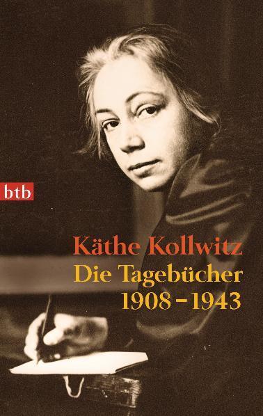 Cover: 9783442744084 | Die Tagebücher 1908-1943 | 1908-1943 | Käthe Kollwitz | Taschenbuch