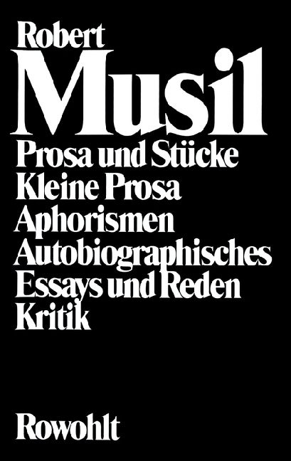 Cover: 9783498042561 | Prosa und Stücke; Kleine Prosa. Aphorismen; Autobiographisches....