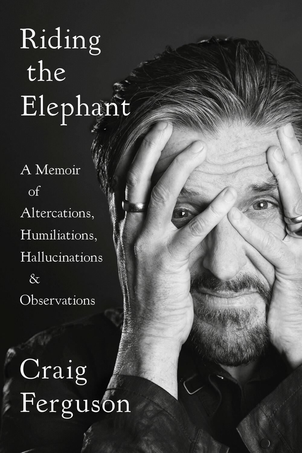 Cover: 9780525533924 | Riding the Elephant: A Memoir of Altercations, Humiliations,...