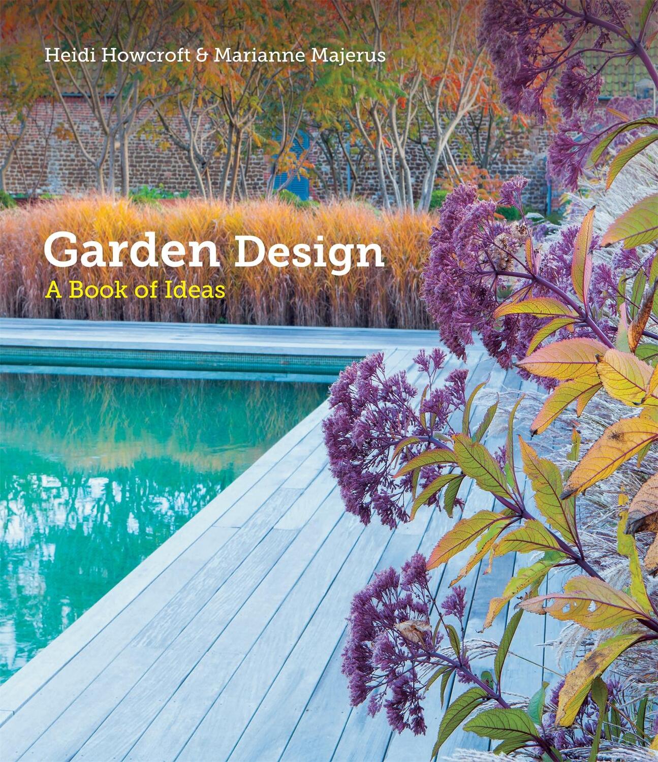 Cover: 9781845339210 | Garden Design | A Book of Ideas | Heidi Howcroft (u. a.) | Buch | 2015