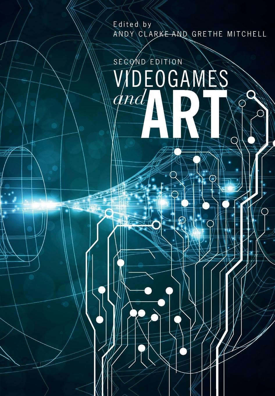 Cover: 9781841504193 | Videogames and Art | Second Edition | Grethe Mitchell | Taschenbuch