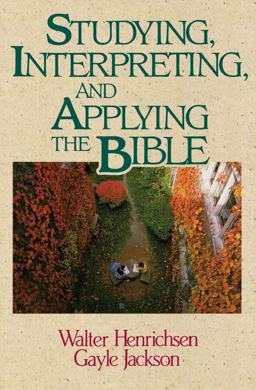Cover: 9780310377818 | Studying, Interpreting, and Applying the Bible | Henrichsen (u. a.)
