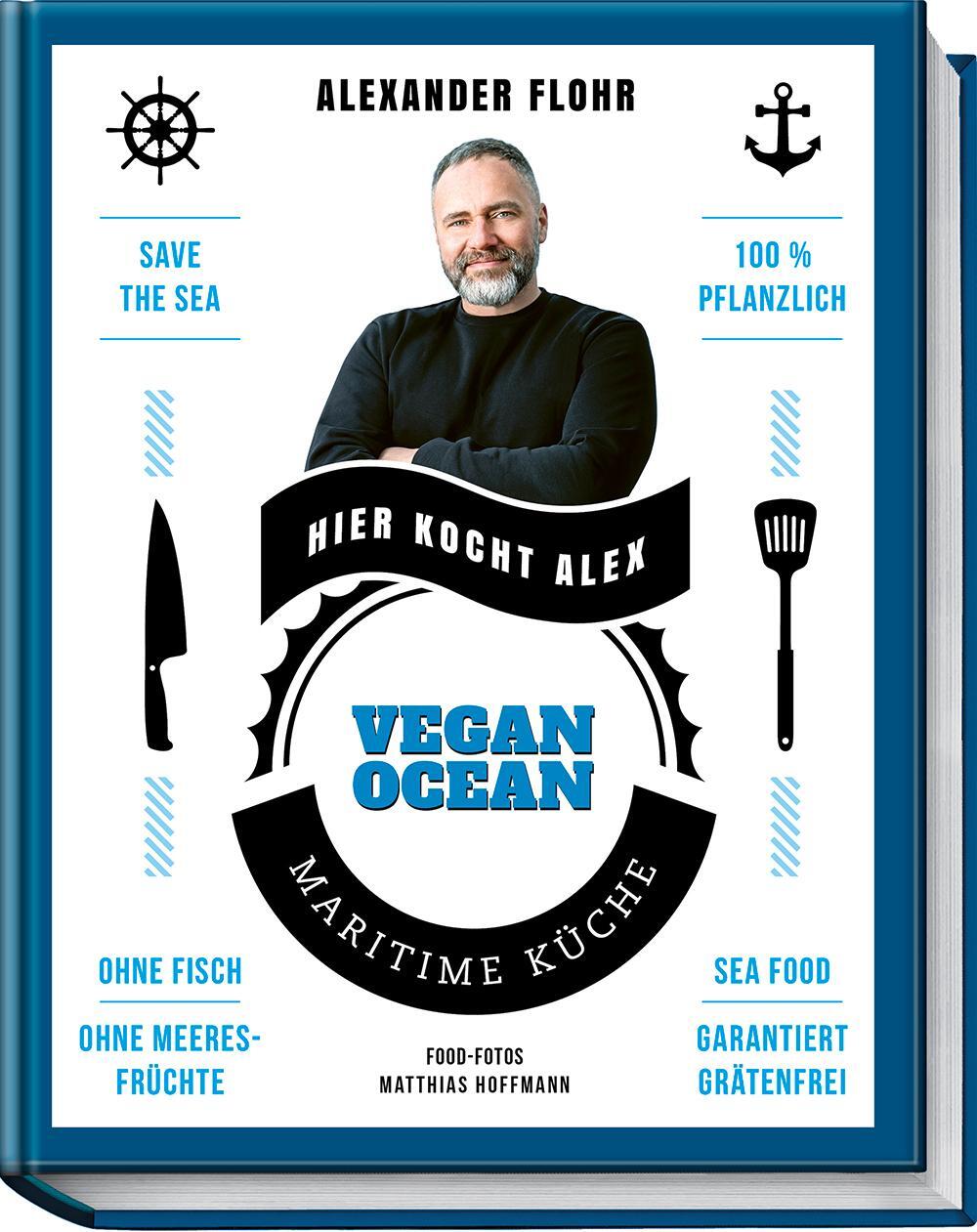 Cover: 9783954532728 | Vegan Ocean | Maritime Küche - garantiert grätenfrei | Alexander Flohr