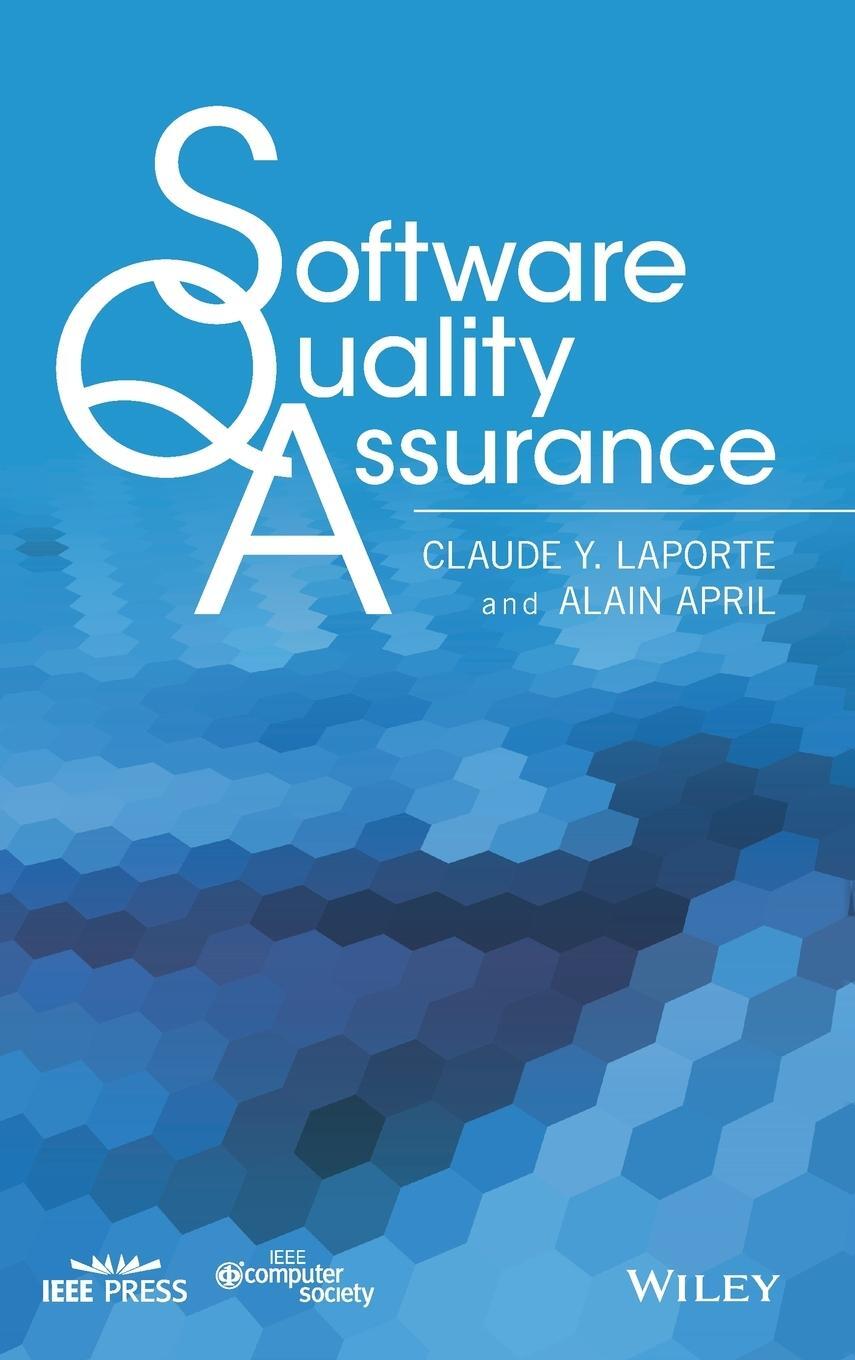 Cover: 9781118501825 | Software Quality Assurance | Claude Y Laporte (u. a.) | Buch | 624 S.