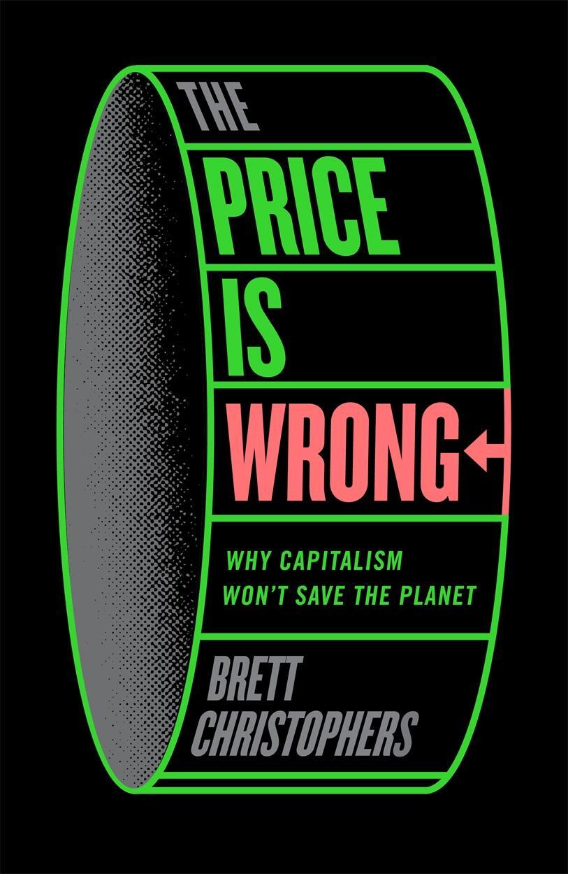Cover: 9781804292303 | The Price is Wrong | Why Capitalism Won't Save the Planet | Buch