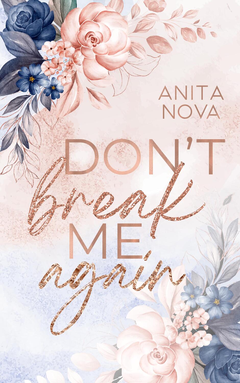 Cover: 9783985957644 | Don´t break me again | Anita Nova | Taschenbuch | 340 S. | Deutsch
