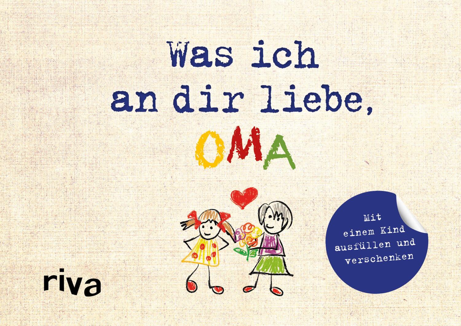 Cover: 9783742310200 | Was ich an dir liebe, Oma - Version für Kinder | Alexandra Reinwarth