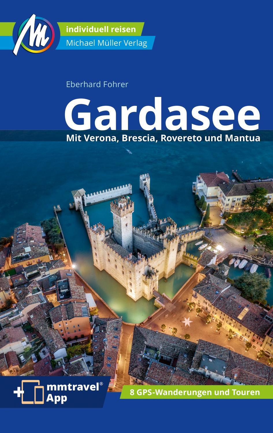 Cover: 9783966852975 | Gardasee Reiseführer Michael Müller Verlag | Eberhard Fohrer | Buch
