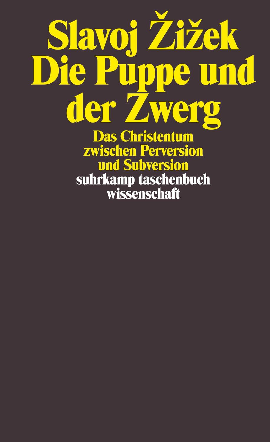 Cover: 9783518292815 | Die Puppe und der Zwerg | Slavoj Zizek | Taschenbuch | 190 S. | 2011
