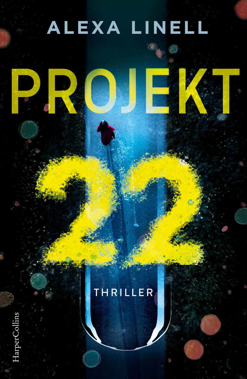 Cover: 9783365002902 | Projekt 22 | Thriller | Alexa Linell | Taschenbuch | 336 S. | Deutsch