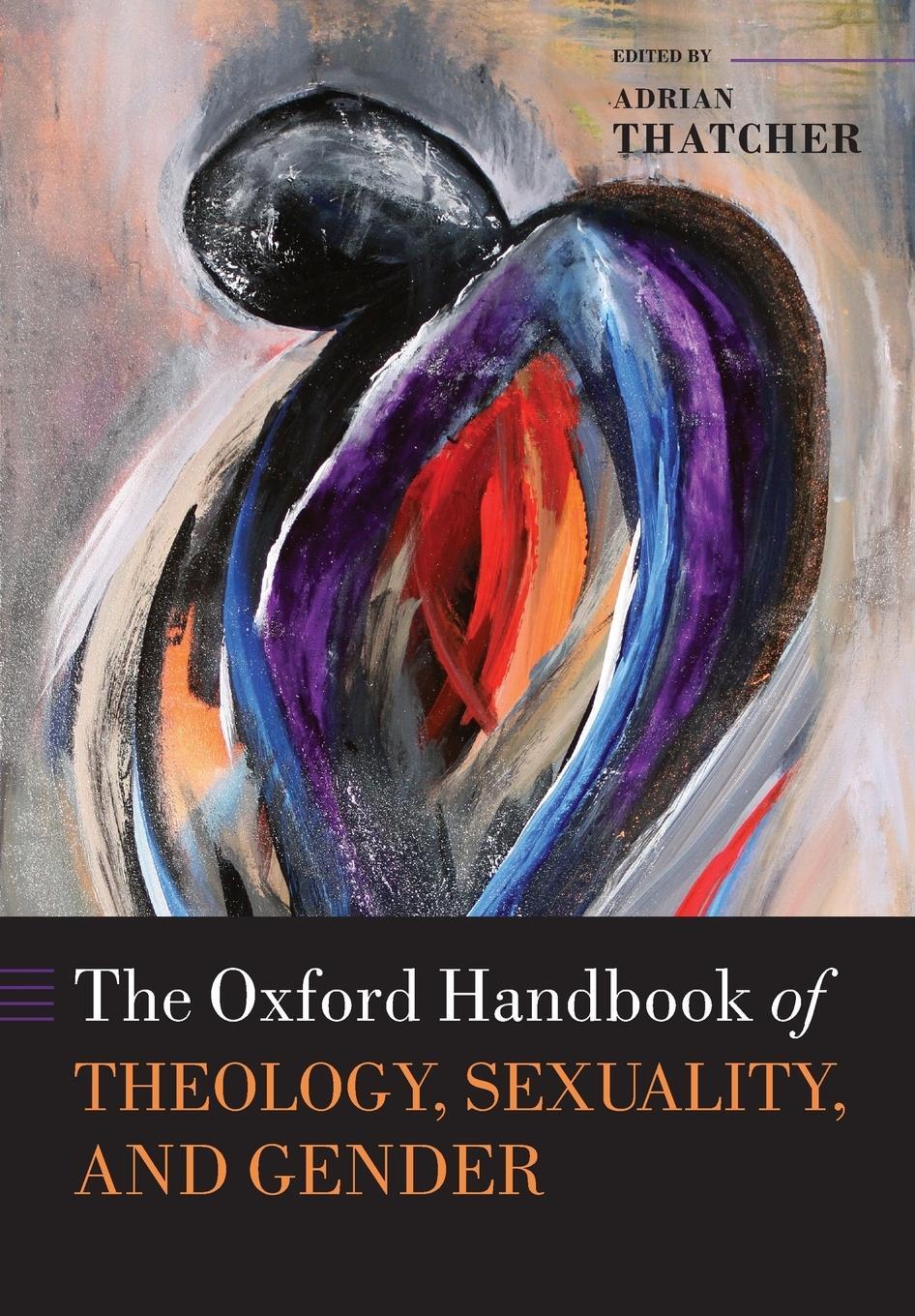 Cover: 9780198779346 | The Oxford Handbook of Theology, Sexuality, and Gender | Thatcher