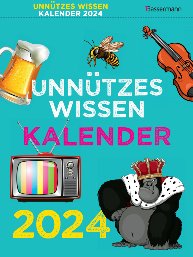 Cover: 9783809447702 | Unnützes Wissen Kalender 2024. Der beliebte, aber überflüssige...