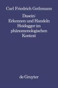 Cover: 9783110138481 | Dasein : Erkennen und Handeln | Carl F. Gethmann | Taschenbuch | X