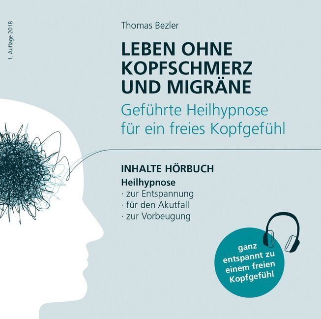 Cover: 9783982008622 | Leben ohne Kopfschmerz und Migräne - Geführte Heilhypnose zu einem...
