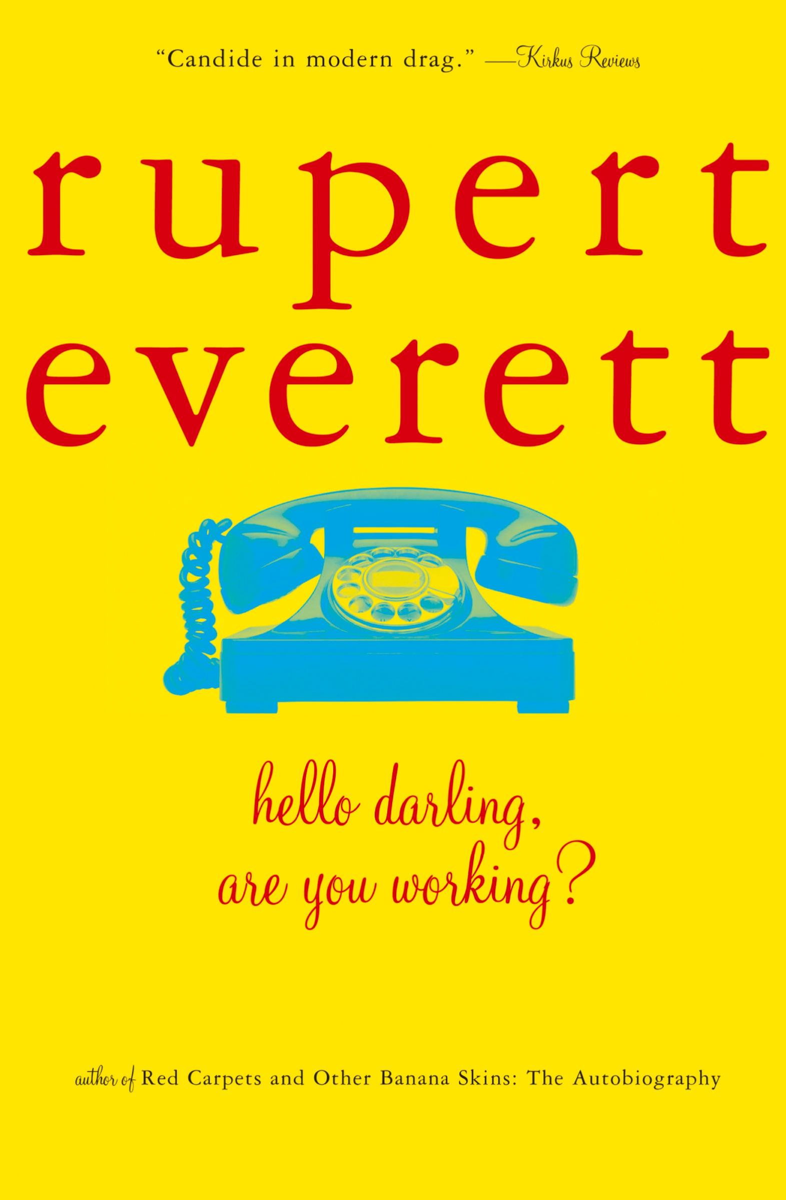 Cover: 9780380721528 | Hello, Darling, Are You Working? | Rupert Everett | Taschenbuch | 1994