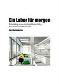 Cover: 9783837026313 | Ein Labor für morgen | Gerd Kuchenbecker | Taschenbuch | Paperback