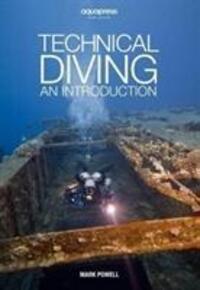 Cover: 9781905492312 | Technical Diving | An Introduction by Mark Powell | Mark Powell | Buch
