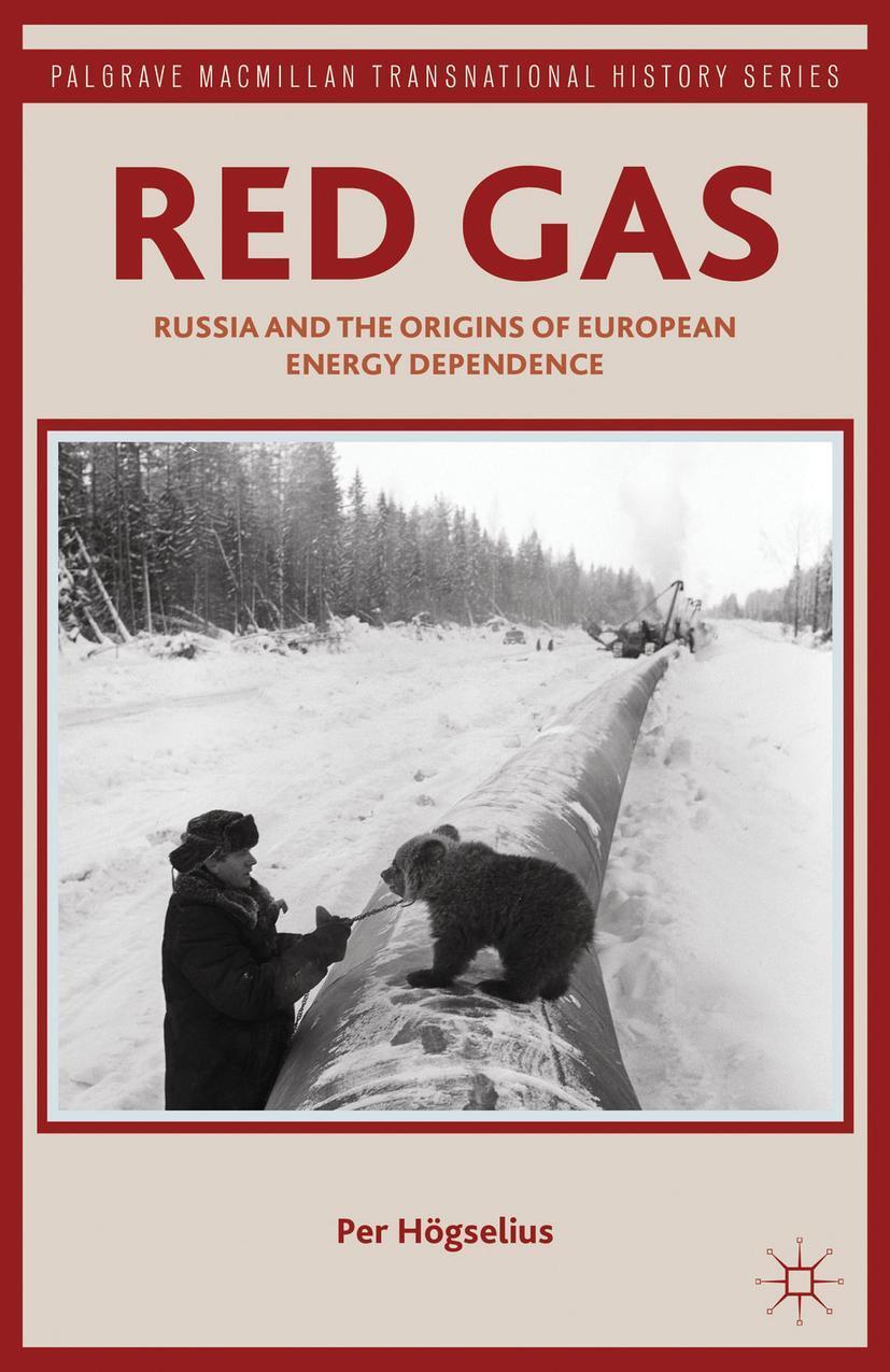 Cover: 9781137293718 | Red Gas | Russia and the Origins of European Energy Dependence | Buch