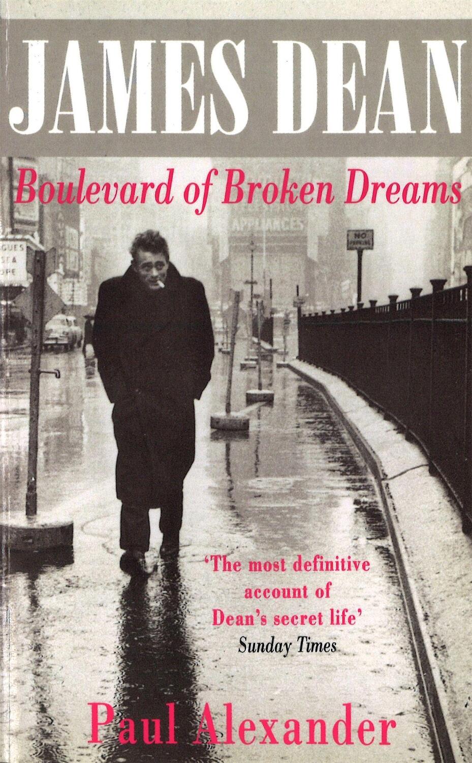 Cover: 9780751512823 | James Dean | Boulevard of Broken Dreams | Paul Alexander | Taschenbuch