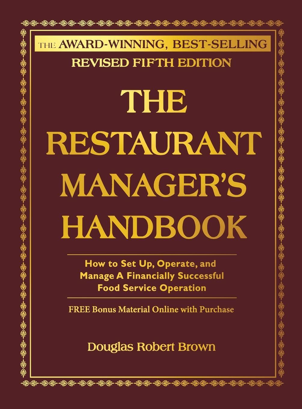 Cover: 9781620232637 | The Restaurant Manager's Handbook | Douglas R Brown | Buch | Englisch