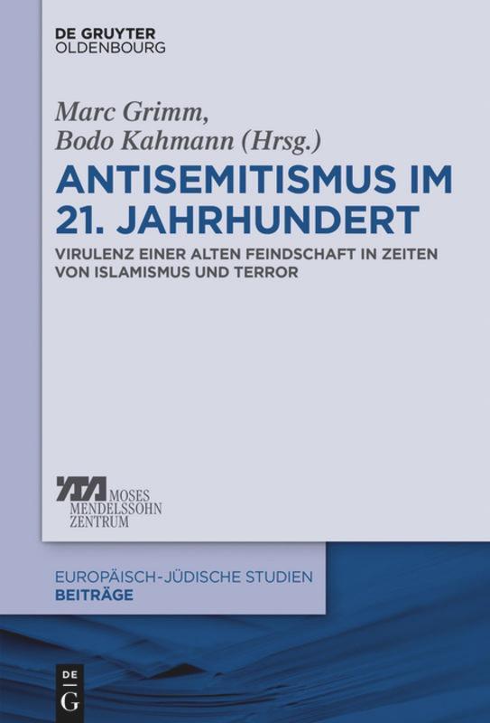 Cover: 9783110534719 | Antisemitismus im 21. Jahrhundert | Bodo Kahmann (u. a.) | Buch | ISSN